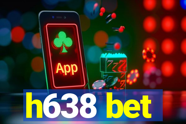 h638 bet